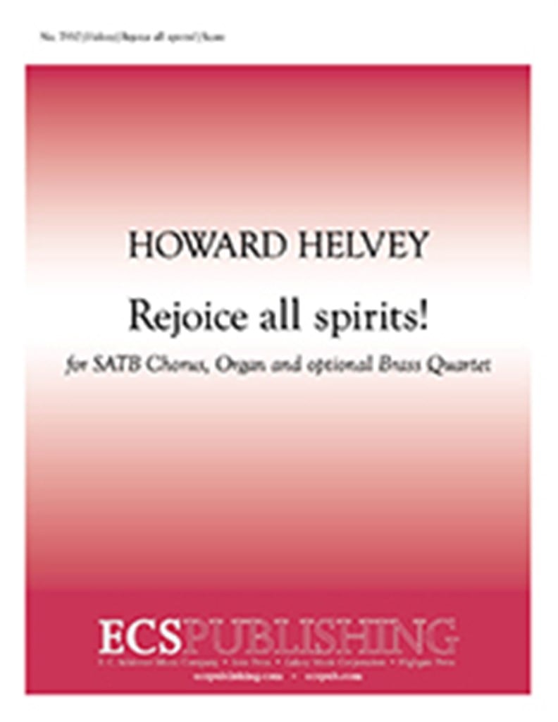 Rejoice all spirits!